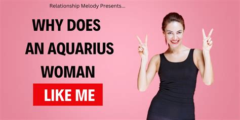 what does an aquarius man like in a woman|signs aquarius woman likes you.